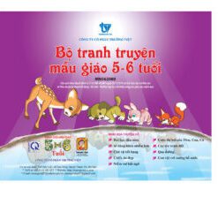 BỘ TRANH TRUYỆN MẪU GIÁO 5 - 6 TUỔI