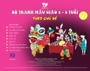 BỘ TRANH MẪU GIÁO 4 - 5 TUỔI THEO CHỦ ĐỀ